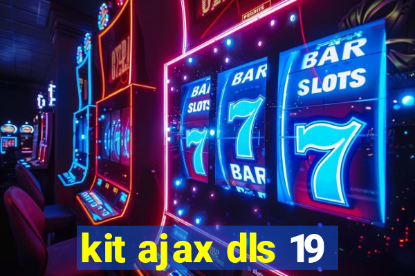 kit ajax dls 19